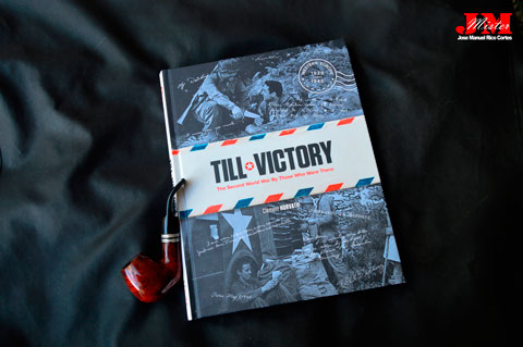 "Till Victory" (Hasta la victoria. La Segunda Guerra Mundial por  aquellos  que estuvieron allí)